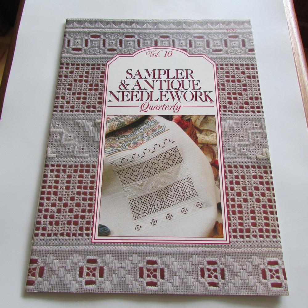 Sampler & Antique Needlework Quarterly Vol 10