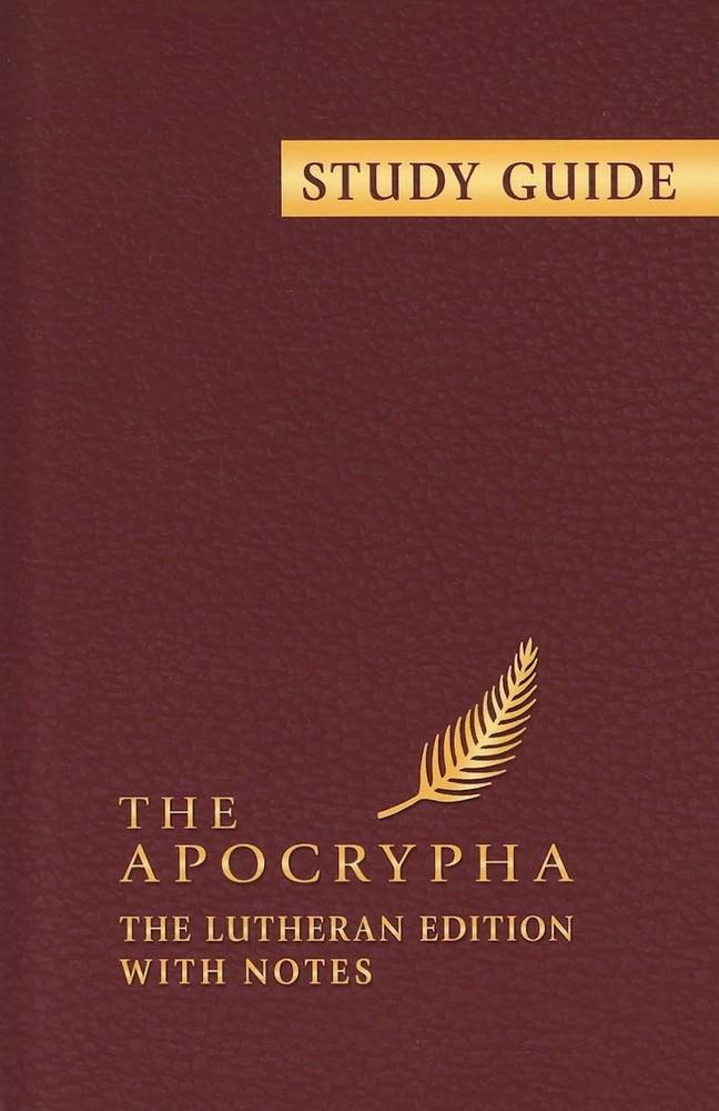 The Apocrypha: The Lutheran Edition With Notes