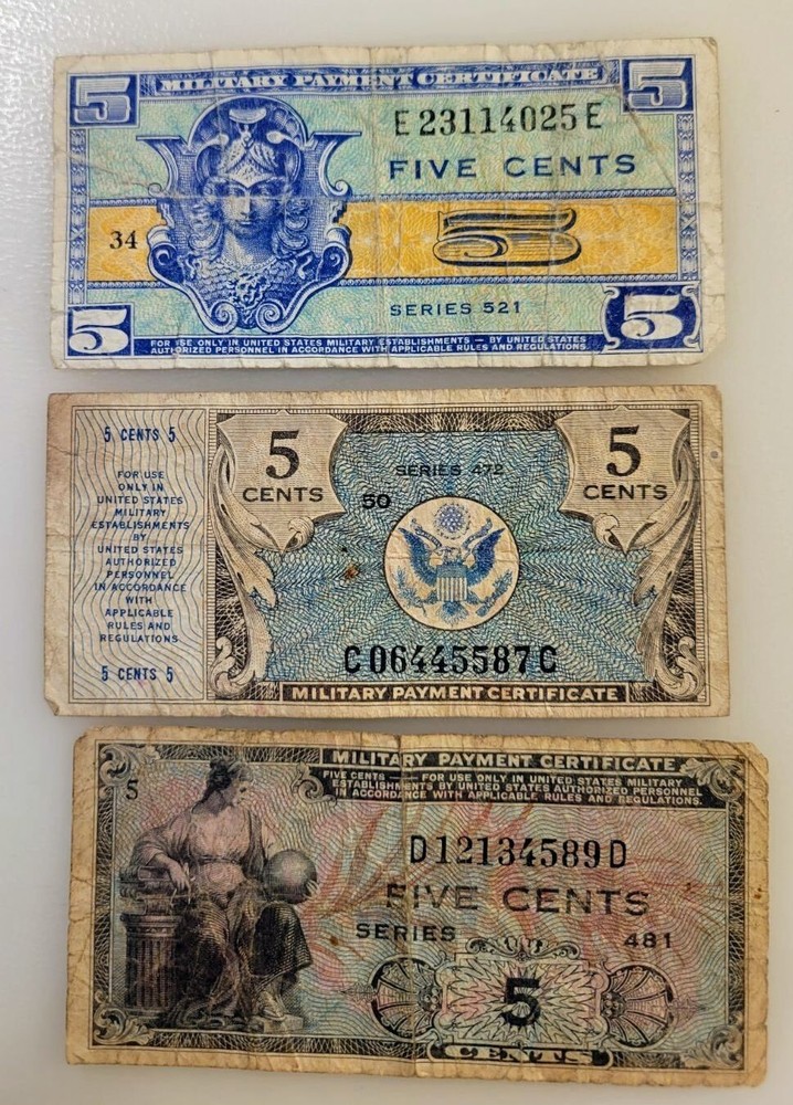 Three different Five Cent Military Payment Certificates Series 472, 521, and 481