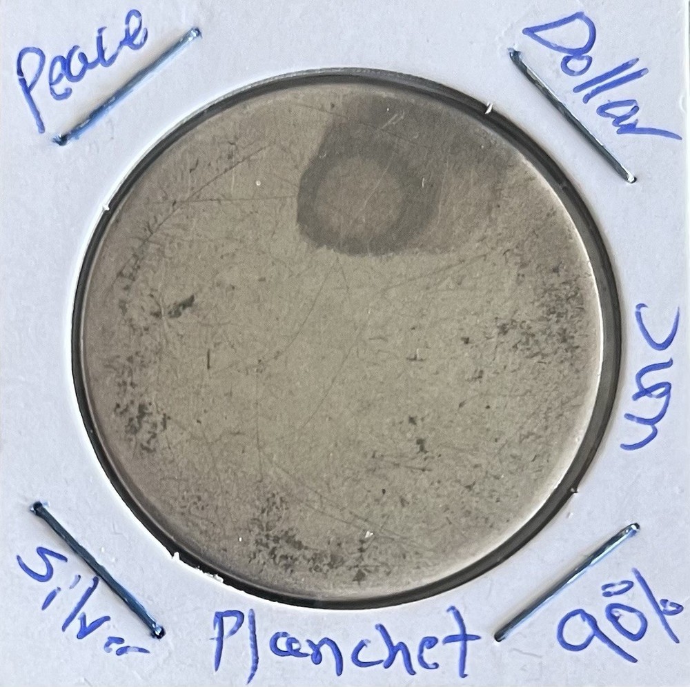1900’s Peace US Silver Dollar Planet Mint Blank Error