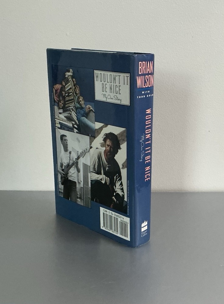 SIGNED Brian Wilson Wouldnt It Be Nice My Own Story FIRST EDITION Hardcover Book