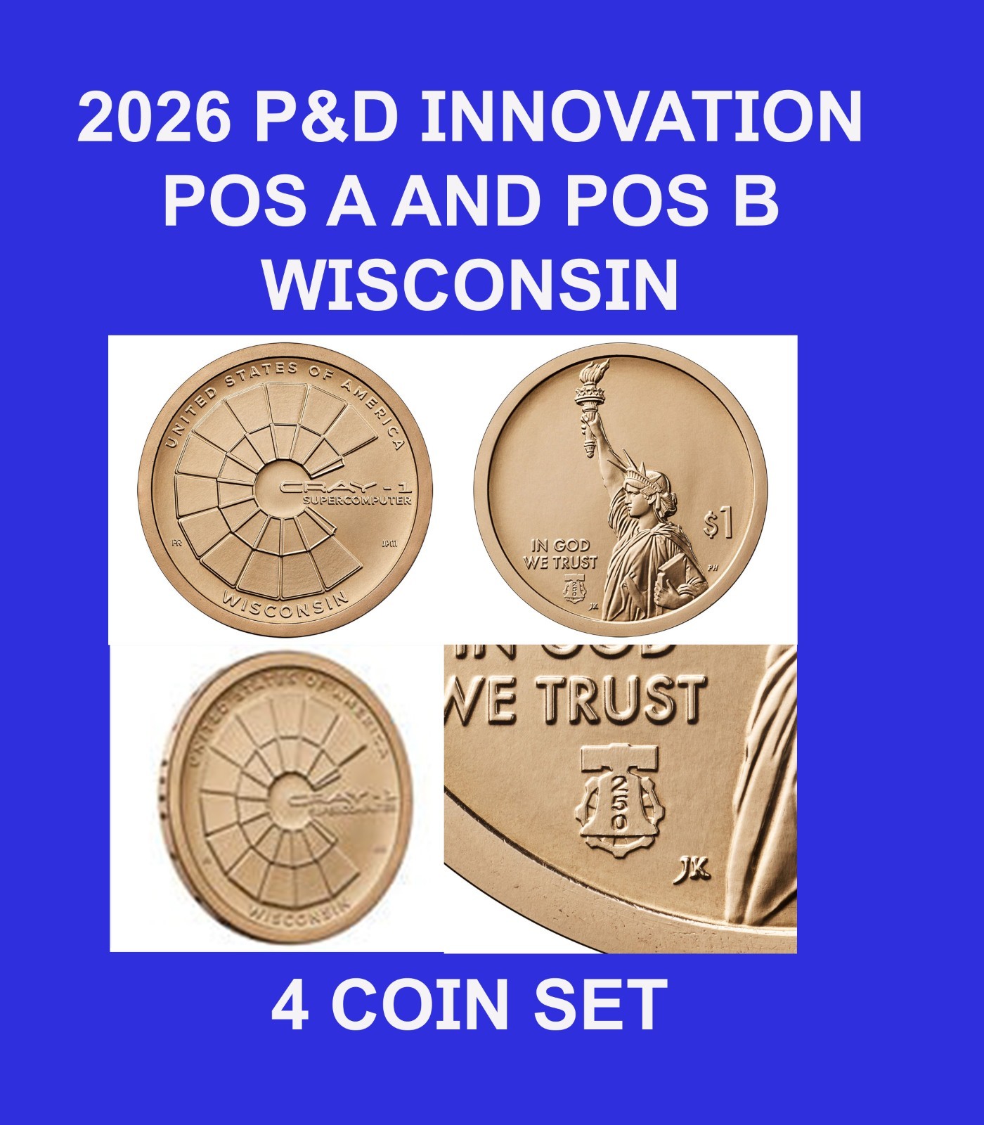 2026 P&D American Innovation $ POS.A&POS.B "4" COINS WISCONSIN with 250th PRIVY