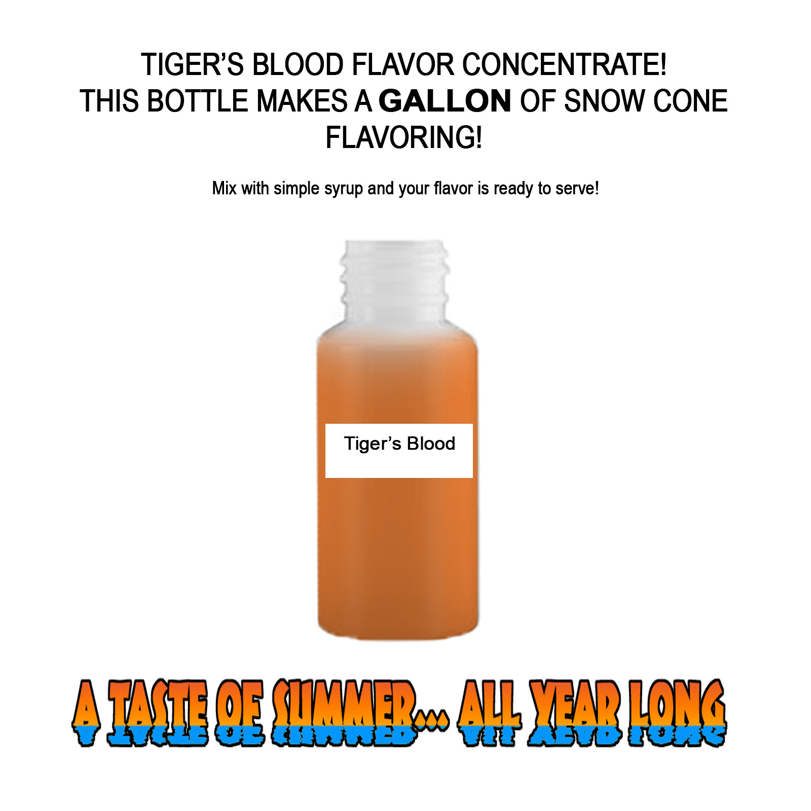 TIGER'S BLOOD MIX SNOW CONE/SHAVED ICE FLAVOR CONCENTRATE MAKES 1 GALLON