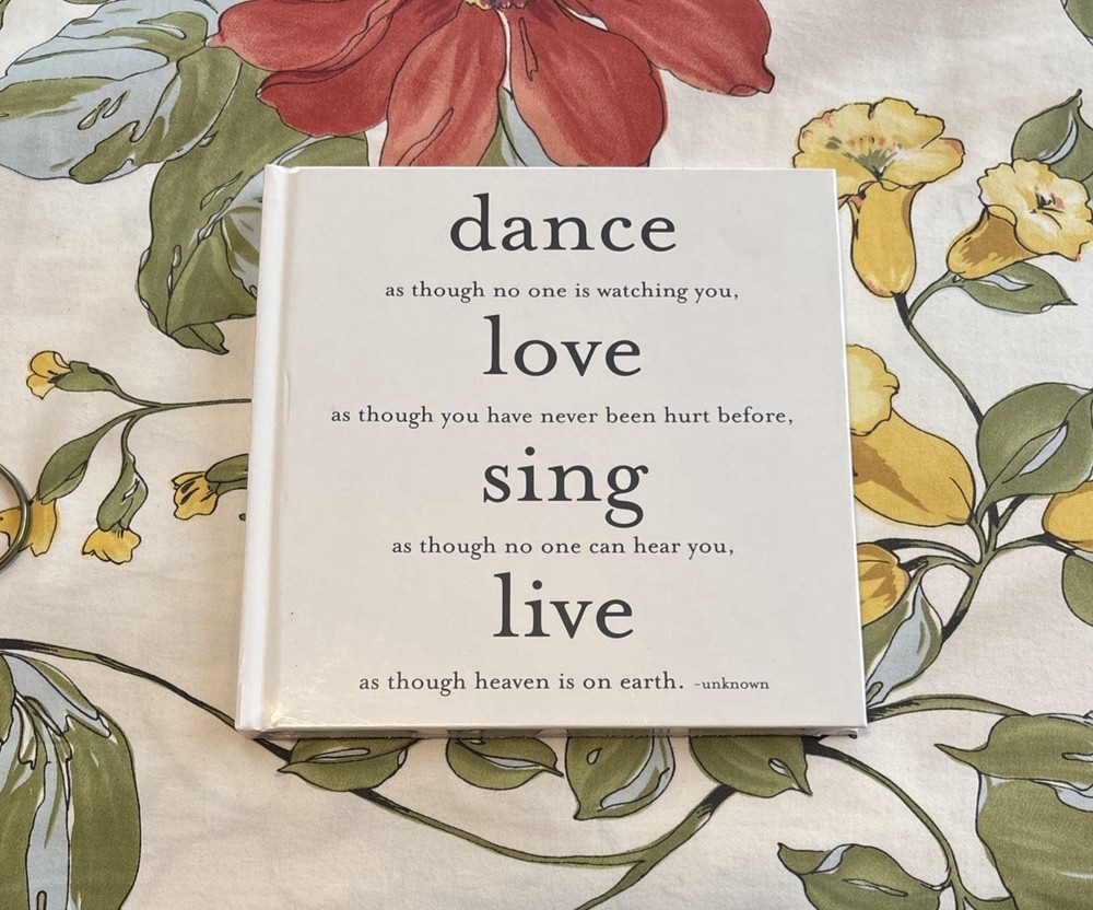 Dance, Love, Sing, Live Quotable Journal J82