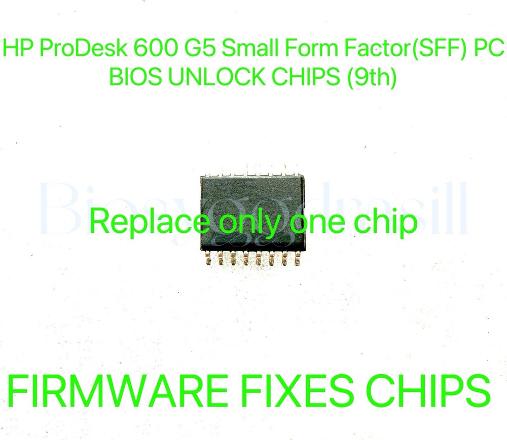 HP ProDesk 600 G5 Small Form Factor(SFF) PC, ADMIN NO PASSWORD BIOS CHIP