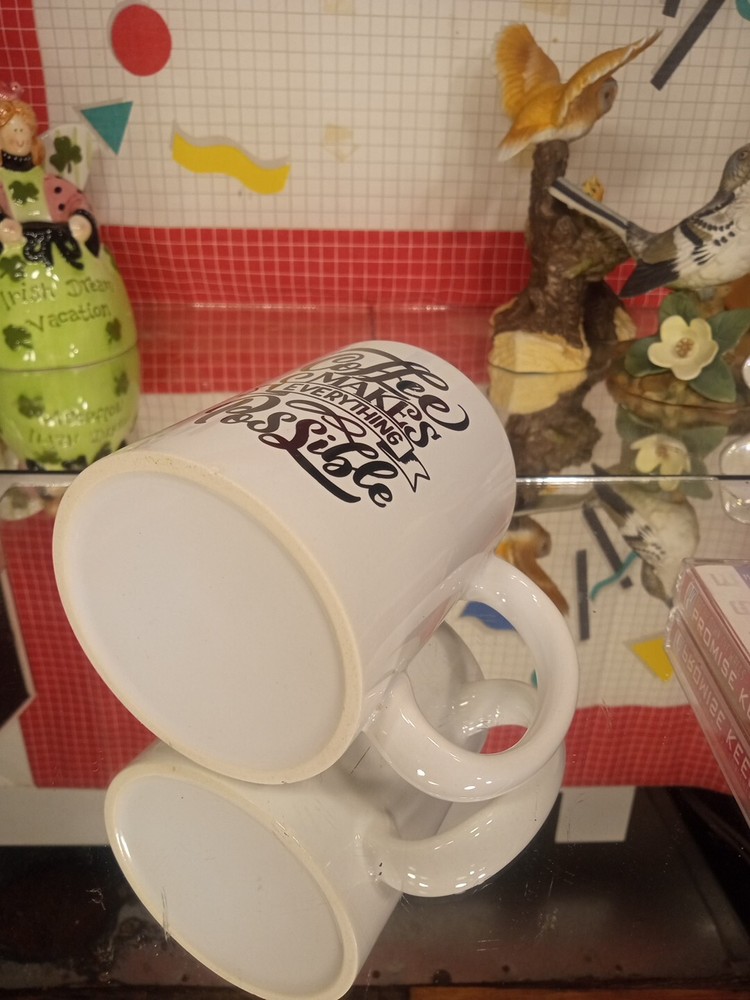 "Coffee Makes Everything Possible" White Coffee Mug