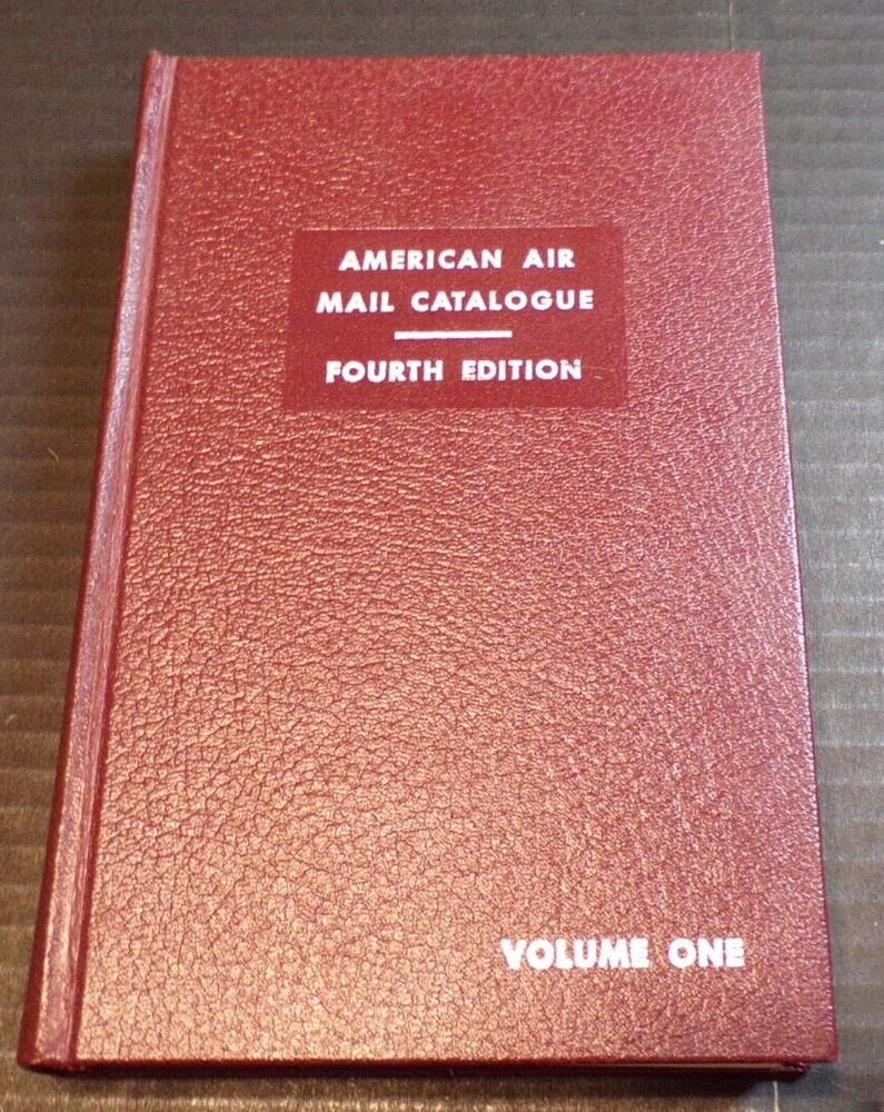 American Air Mail Catalogue Volume One, 4th edition (L3)