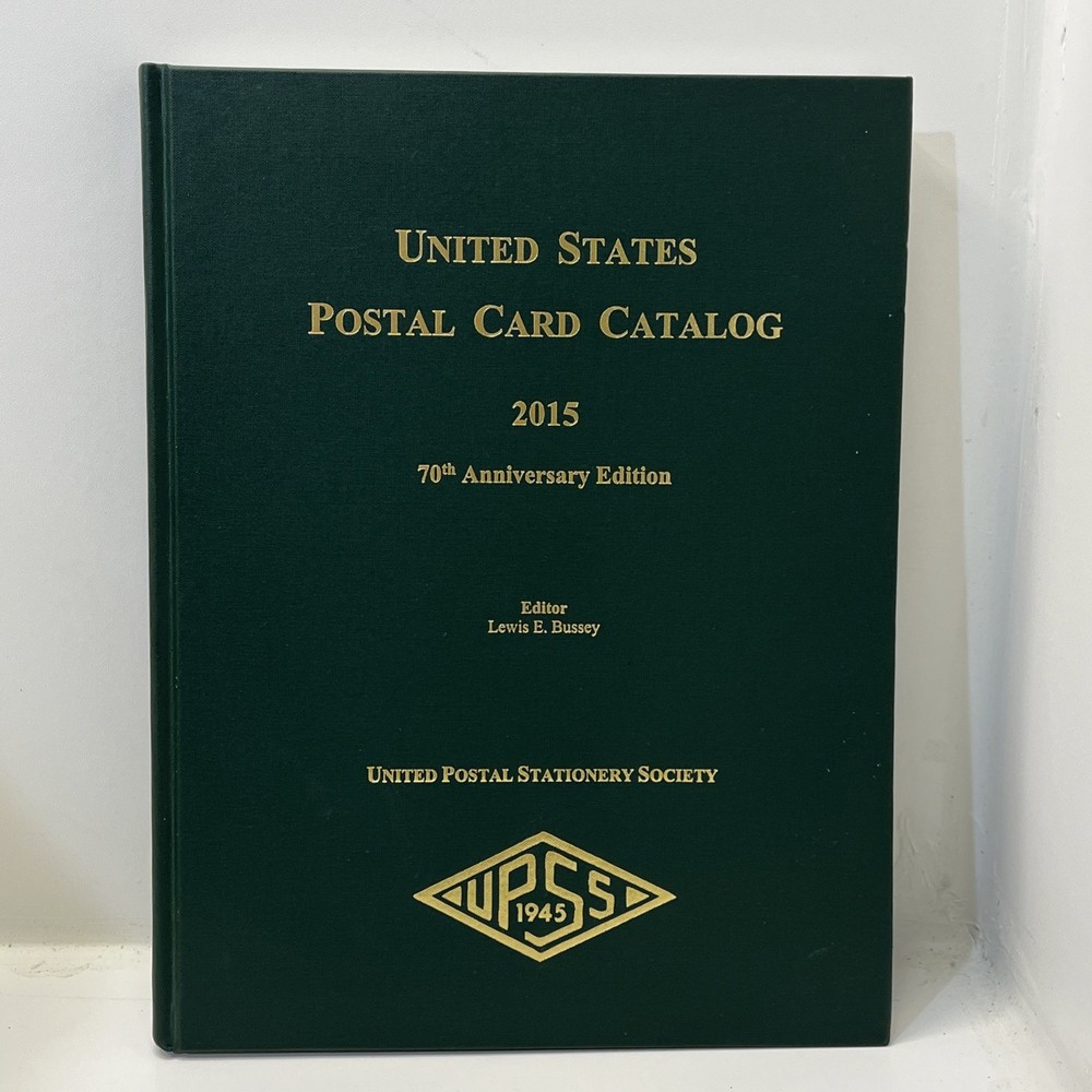 The United States Postal Card Catalog 2015 70th Anniversary, Editor Bussey EUC