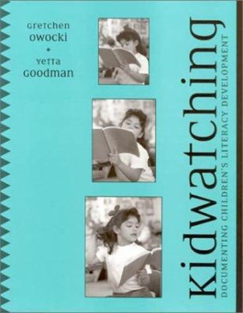 Kidwatching : Documenting Children's Literacy Development Paperba