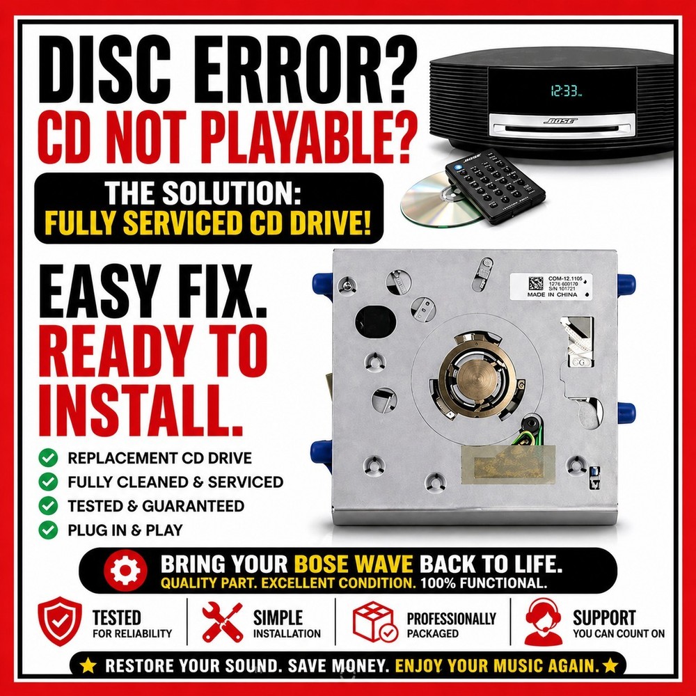 Bose Wave Series II CD Drive Replacement Exchange – NOT PLAYABLE - DISC ERROR
