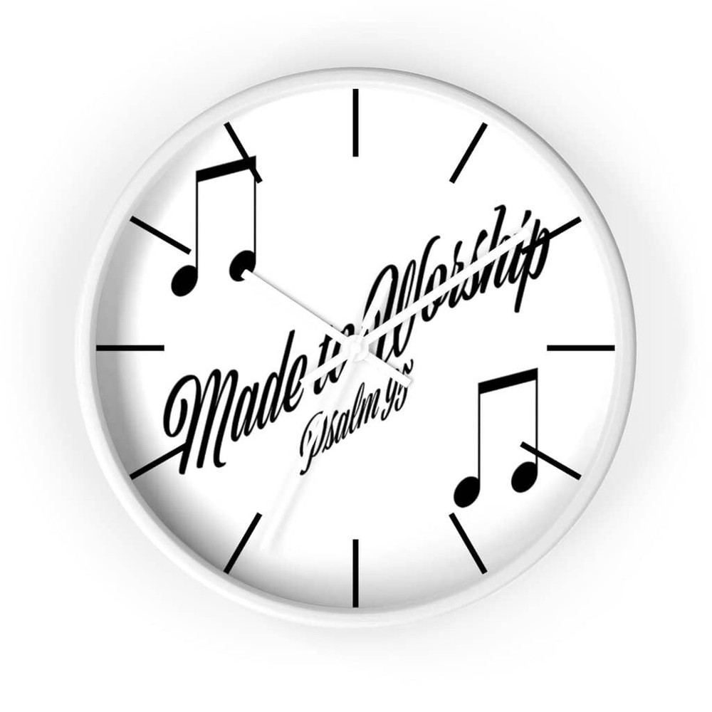 Wall Clock "Made to Worship"