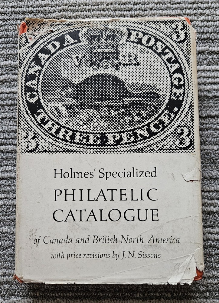 Holmes Specialized Philatelic Catalogue Of Canada & British North American (1963