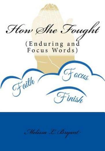 How She Fought: Enduring And Focus Words