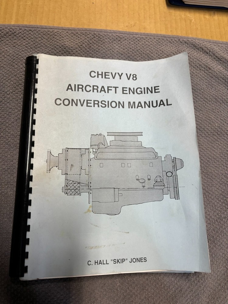 Chevy V8 Aircraft Engine Conversion Manual.
