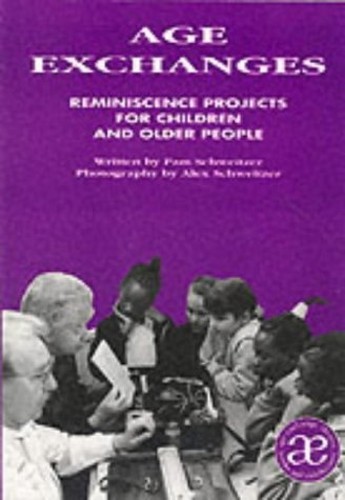 Age Exchanges: Reminiscence Projects for Children and Ol... Paperback / softback