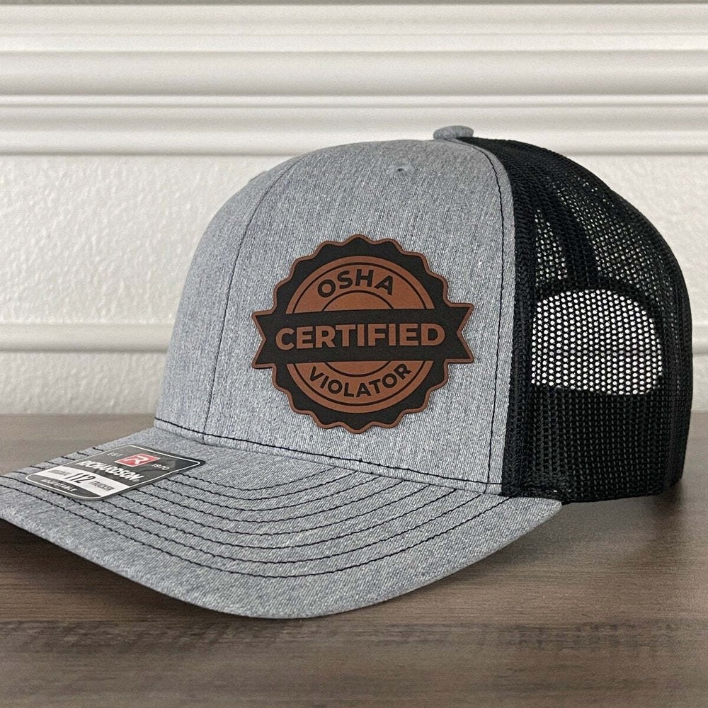 Certified OSHA Violator Funny Blue Collar Side Leather Patch Hat