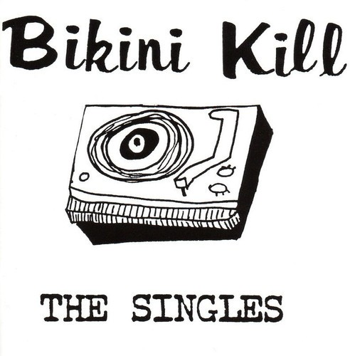 Bikini Kill - The Singles [New Vinyl LP]