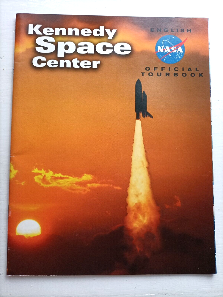 NASA 2000 KENNEDY SPACE CENTRE OFFICIAL TOURBOOK
