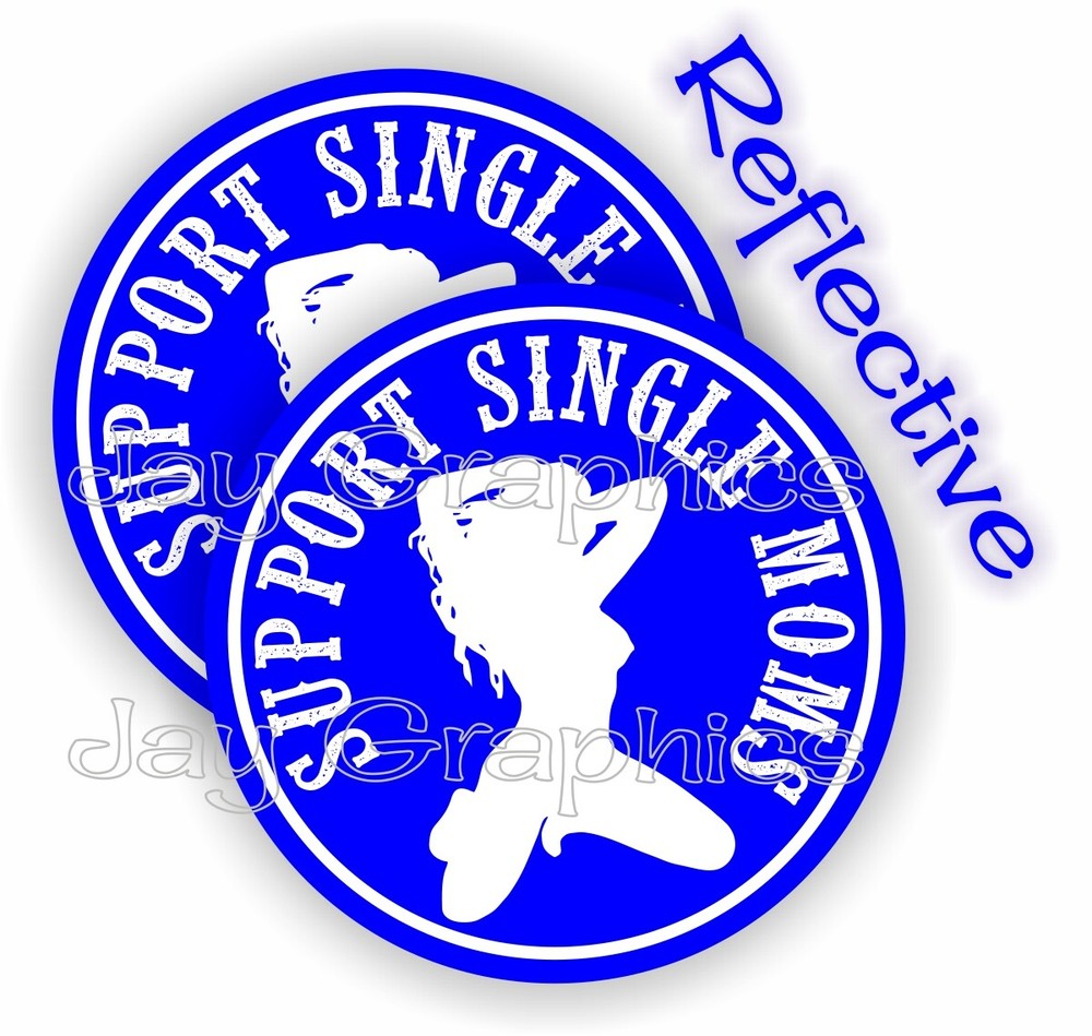 REFLECTIVE Hard Hat Stickers / I SUPPORT SINGLE MOMS / Funny Stripper Decals