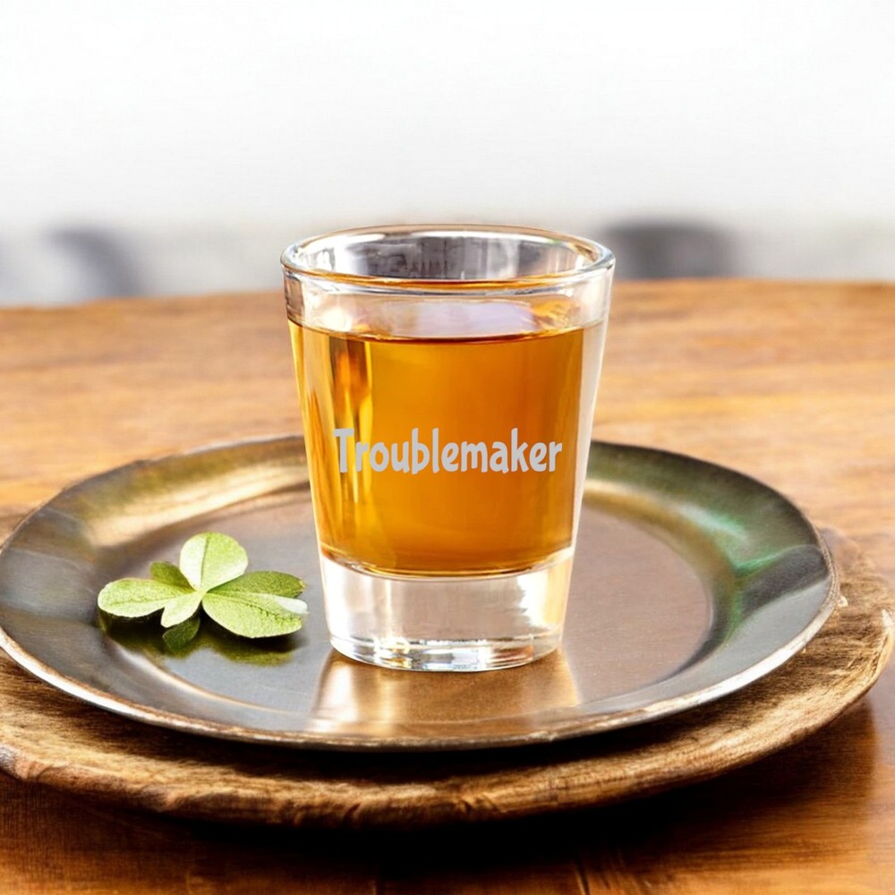 2oz Troublemaker Shot Glass