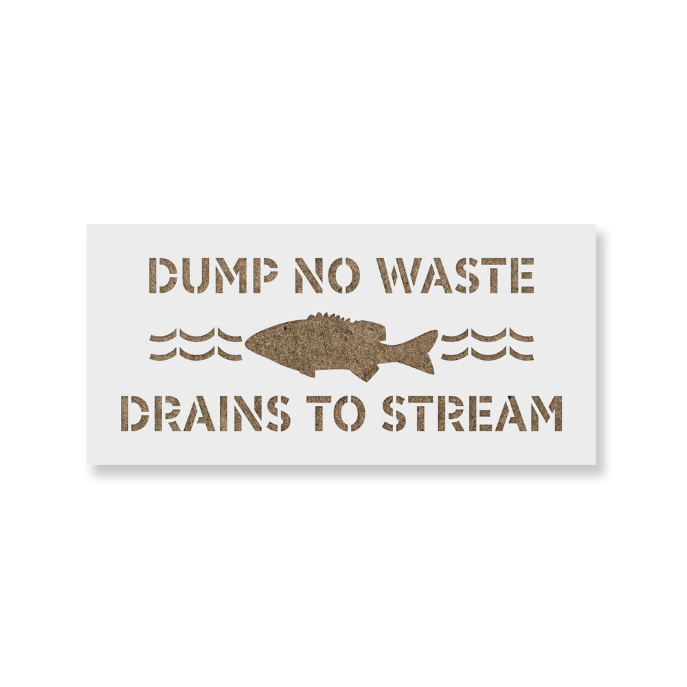 No Dumping Drains to Stream Stencil - Durable & Reusable Mylar Stencils