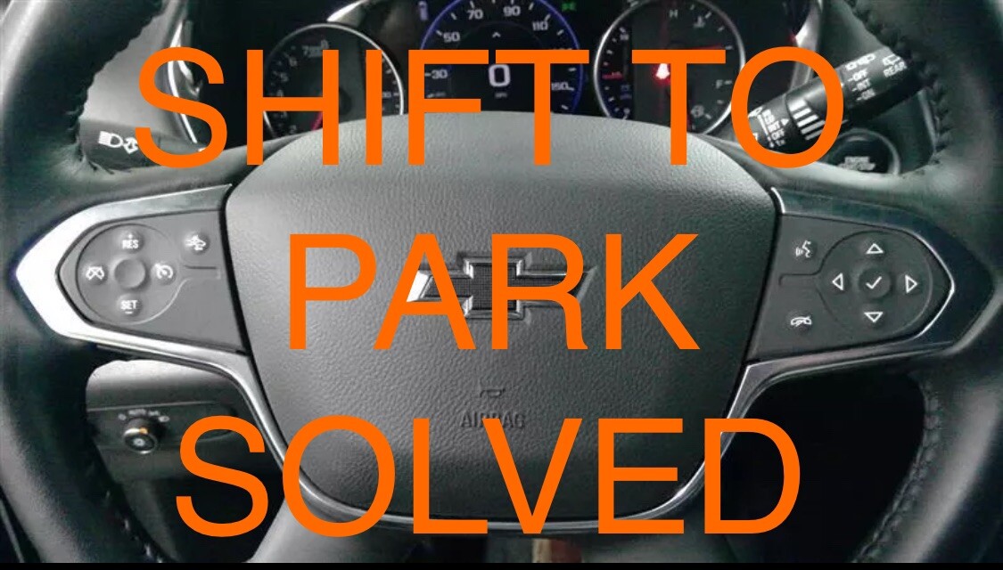 Chevrolet Traverse Shift to Park Fix Repair Switch 2018 2019 2020 2021 2022 2023