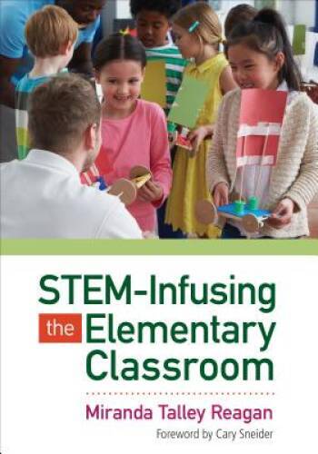 STEM-Infusing the Elementary Classroom - Paperback - GOOD