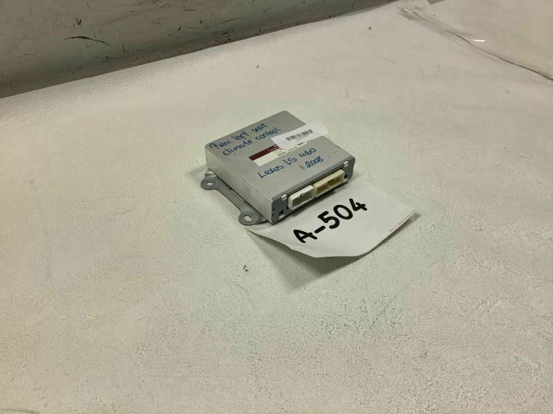 2007 LEXUS LS460 REAR LEFT SEAT CLIMATE CONTROL MODULE OEM+