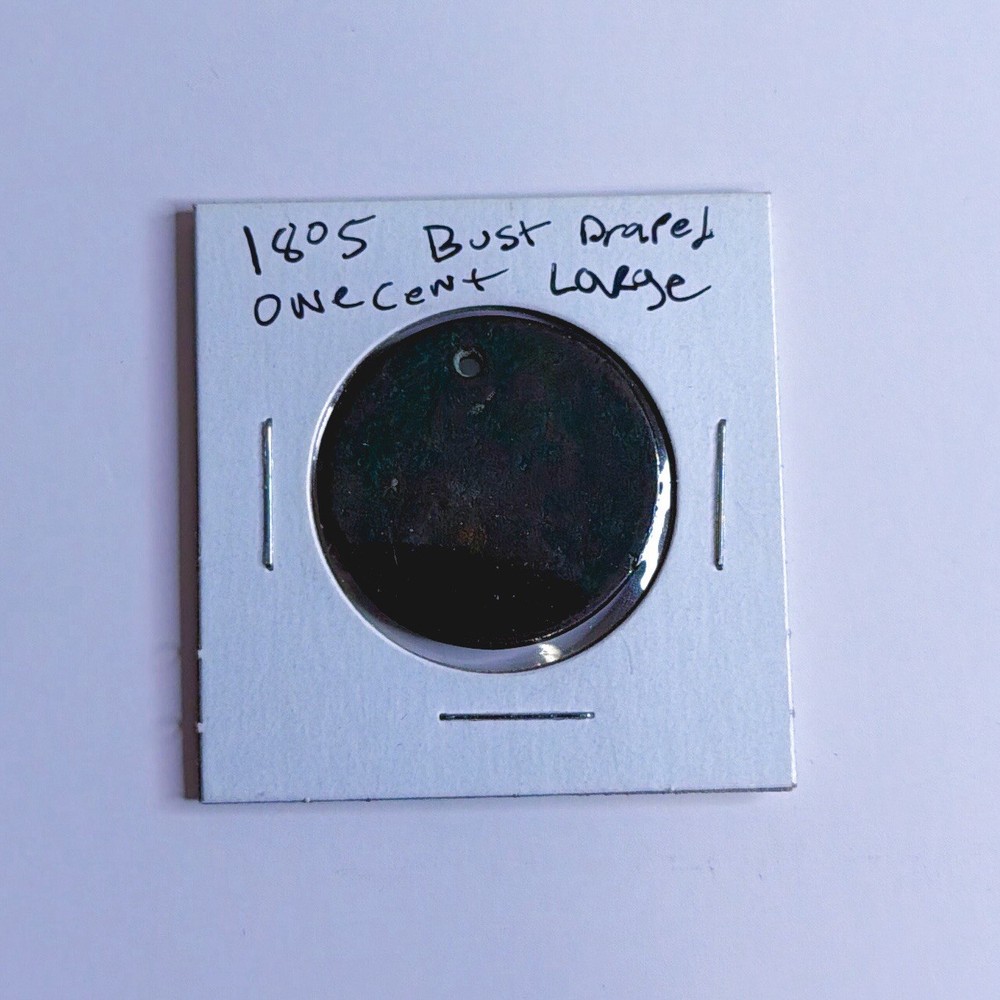 1805 Draped Bust Large Cent 1C Holed