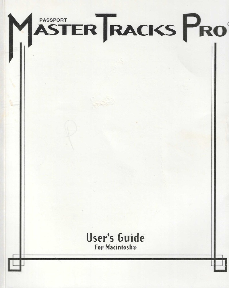 PASSPORT Master Tracks Pro User's Guide For Macintosh