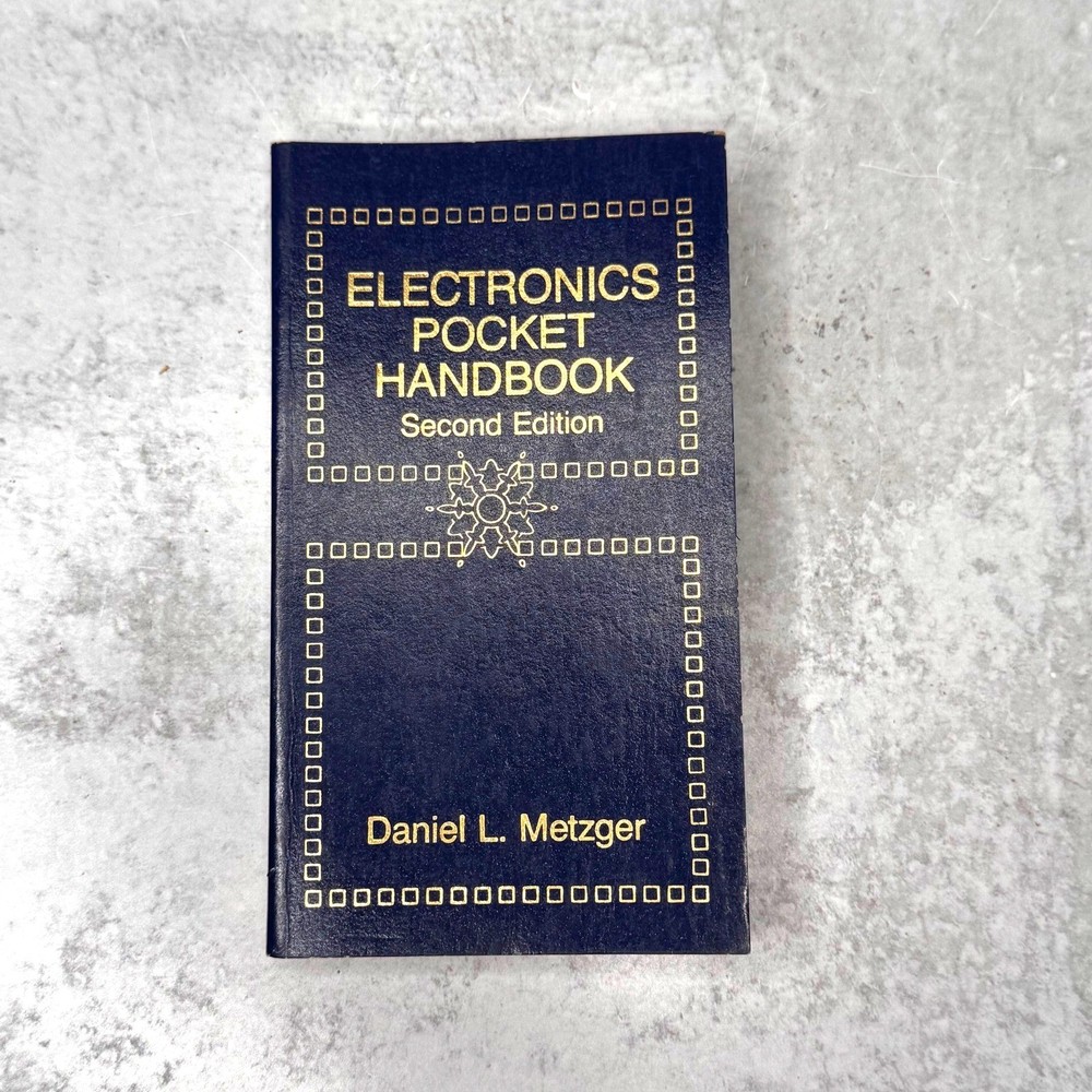Electronics Pocket Handbook Second Edition Daniel L Metzger Technical Reference