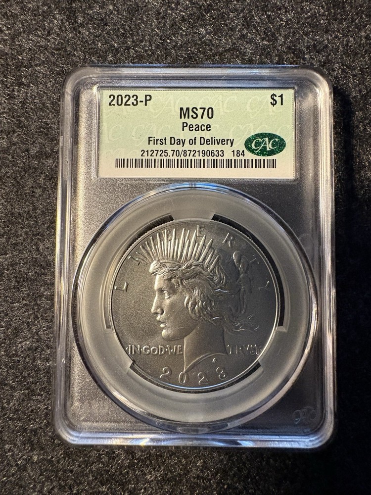 2023 PEACE SILVER DOLLAR CAC MS70 FIRST DELIVERY