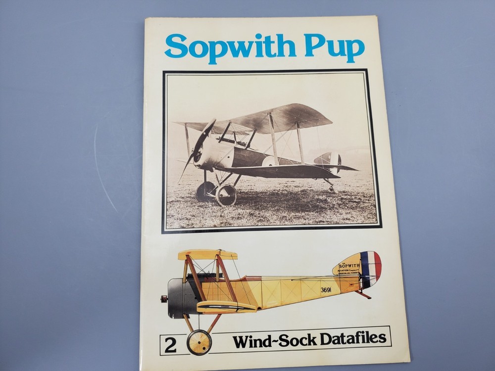 Windsock Datafiles # 2 Sopwith Pup  By J. M. Bruce