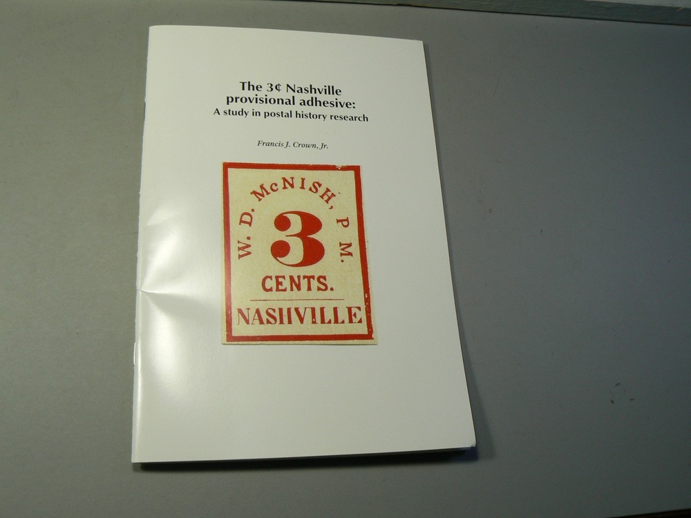 3 Cent Nashville Provisional Adhesive: Study in Postal History Research by Crown