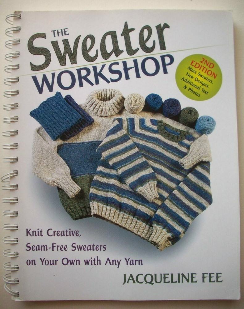 The Sweater Workshop Seam-free patterns instruction