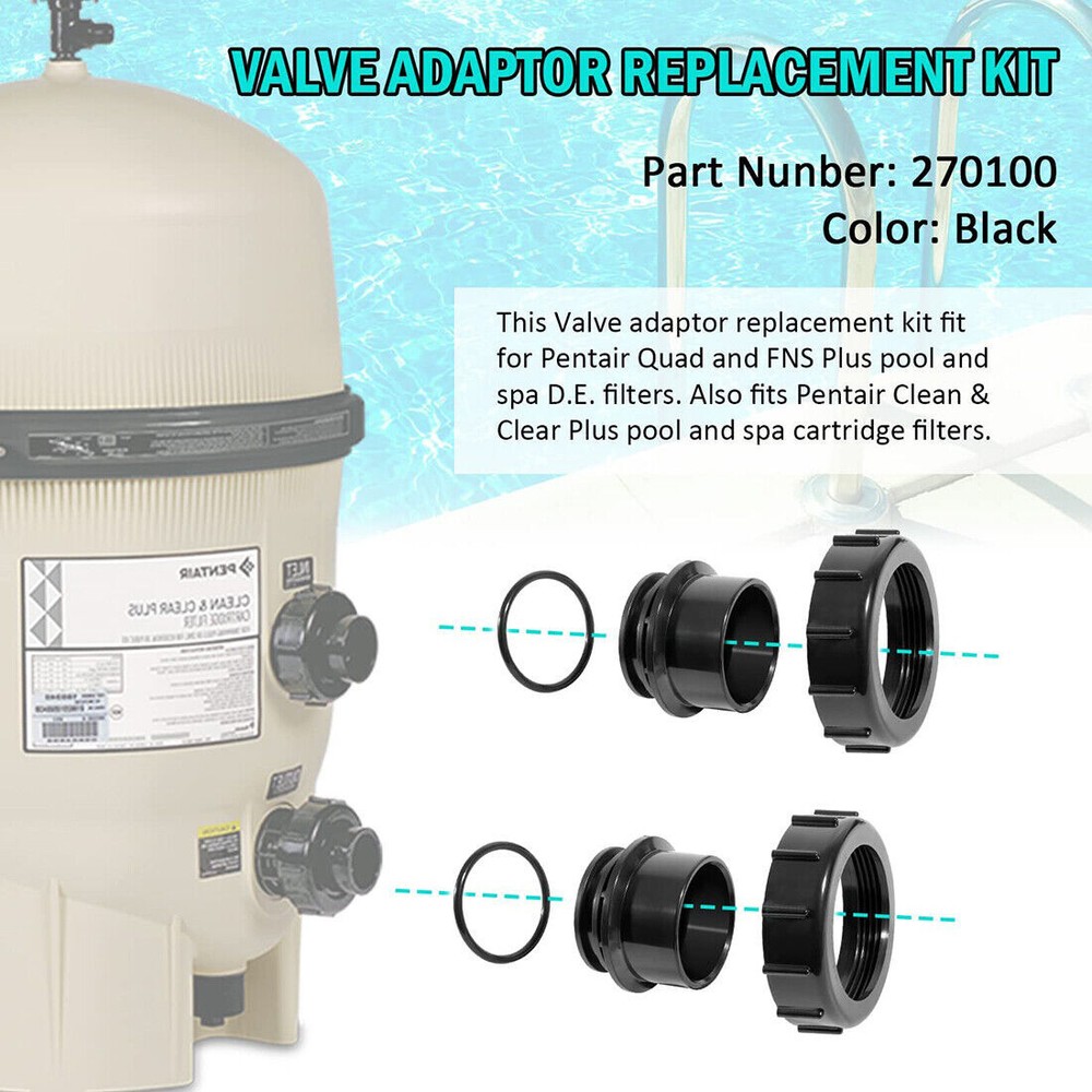 270100 Valve Adaptor Replacement Kit for Pentair Quad D.E.and Clear Plus Filter