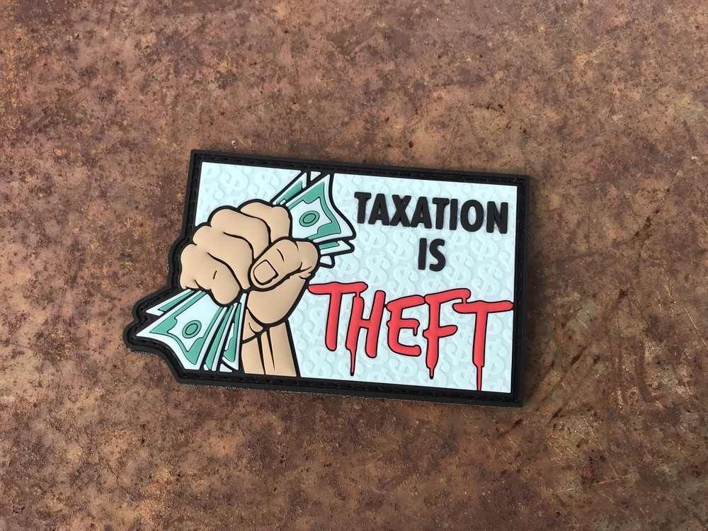 Patriot Patch Co. - Taxation is Theft - Patch