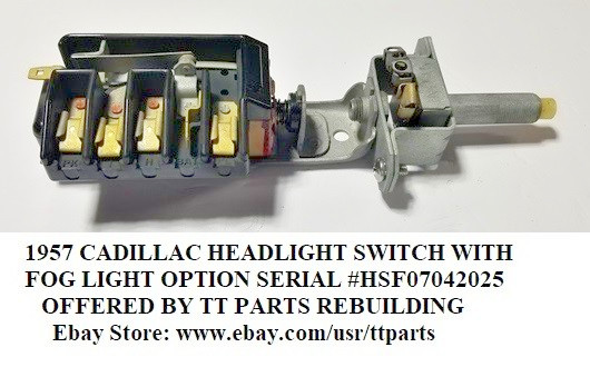 1957 CADILLAC HEADLIGHT SWITCH WITH FOG LIGHT OPTION TESTED & WORKS