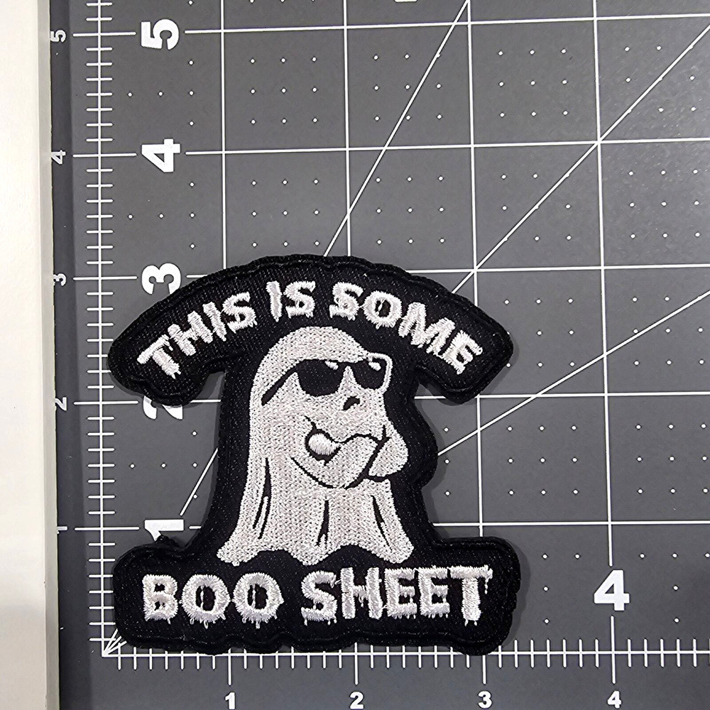 This Is Some Boo Sheet - Embroidered Patch
