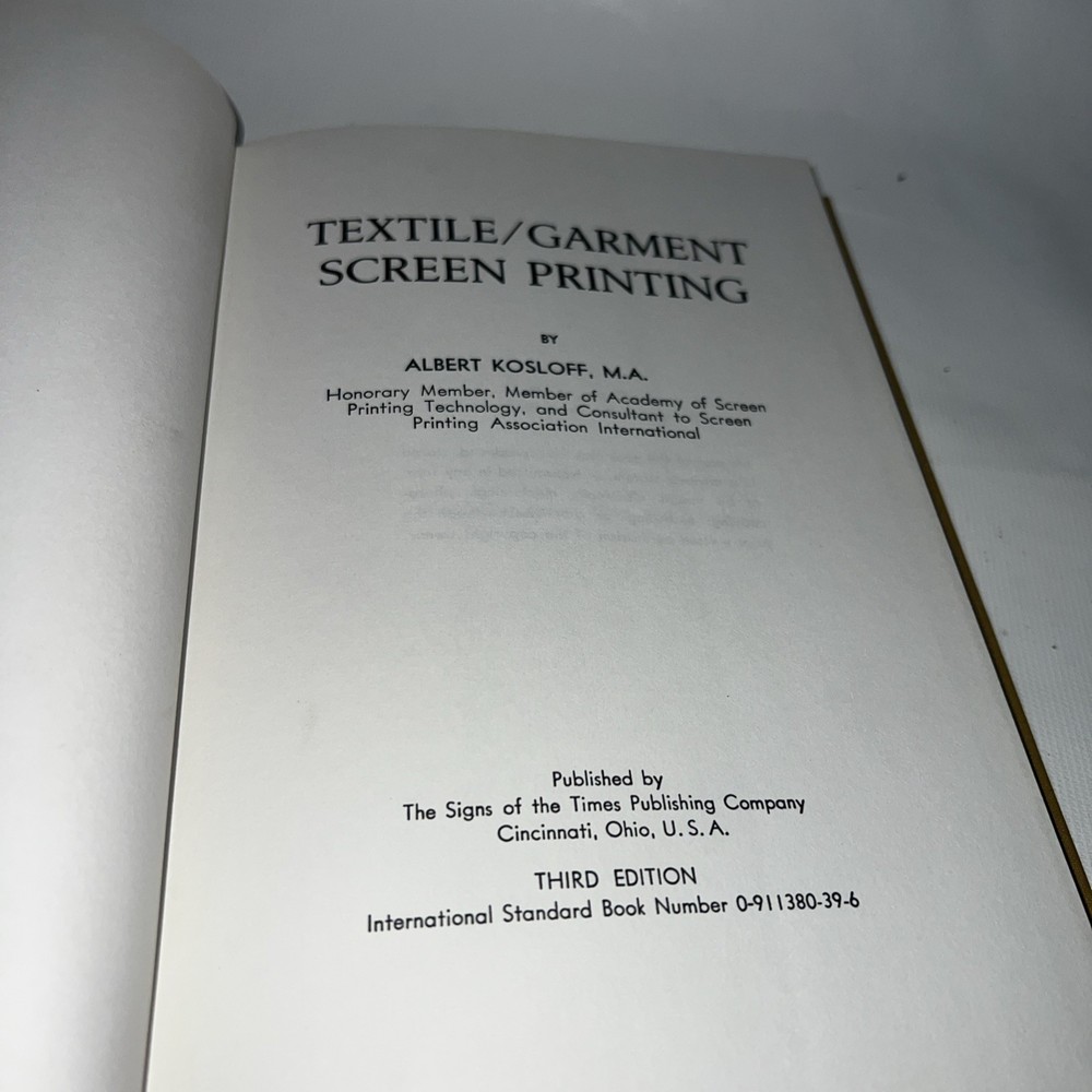 TEXTILE GARMENT SCREEN PRINTING Albert Kosloff. Book
