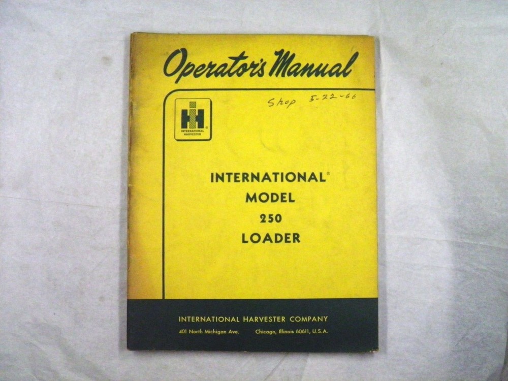 IH INTERNATIONAL 250 LOADER  OPERATORS MANUAL