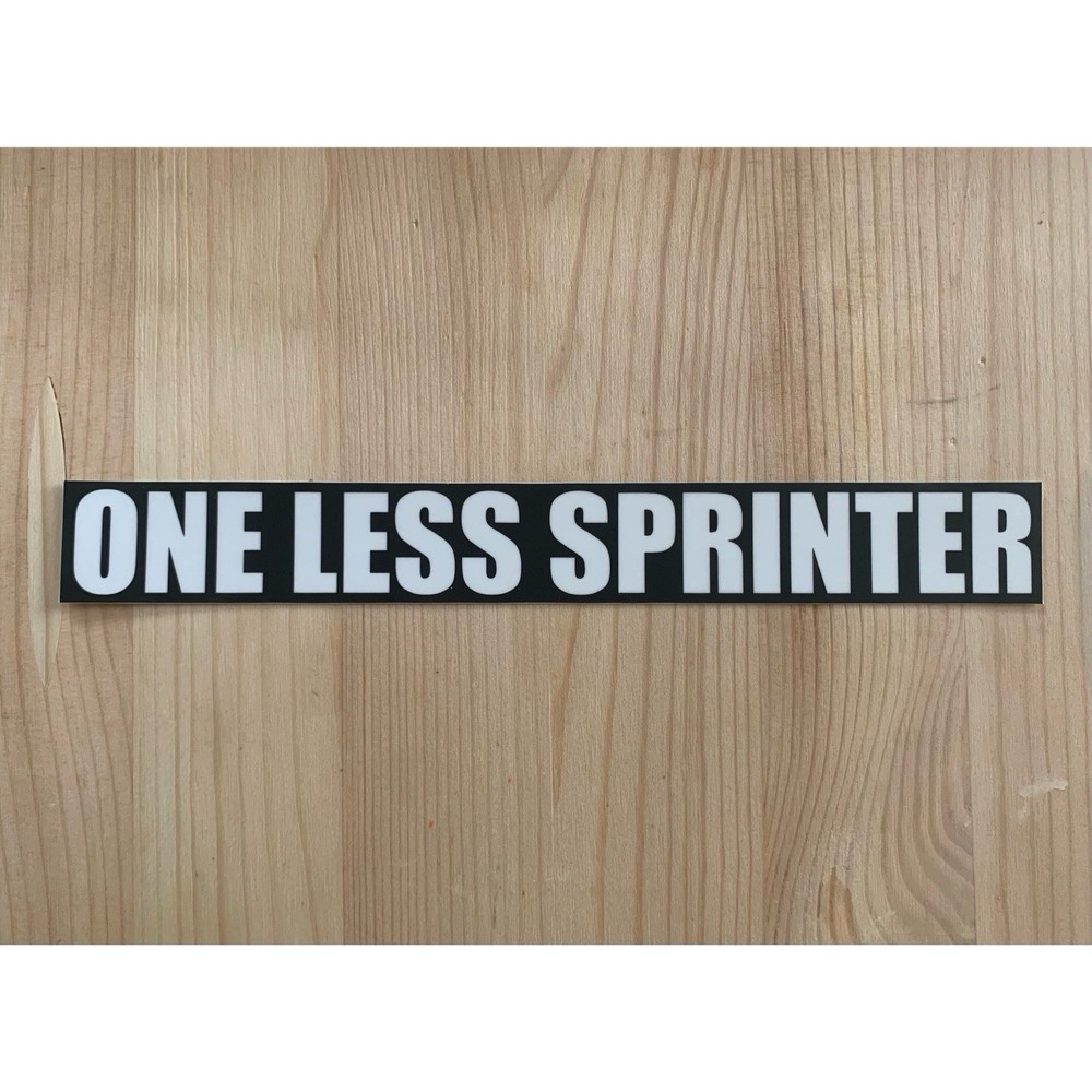 ONE LESS SPRINTER sticker / decal
