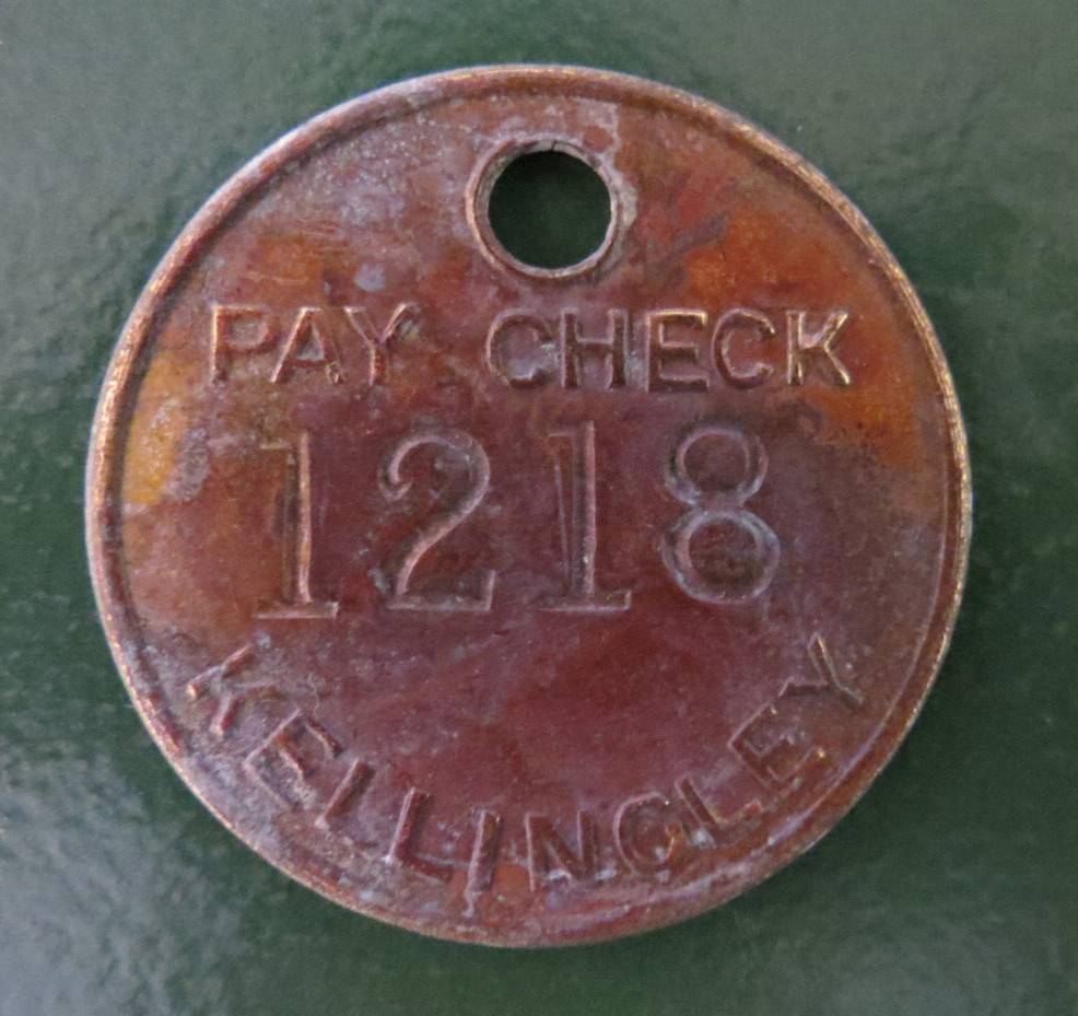 KELLINGLEY Colliery Pit Check / Tally - marked PAY CHECK 1218 KELLINGLEY