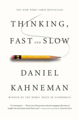 Thinking, Fast and Slow - Paperback By Kahneman, Daniel - VERY GOOD