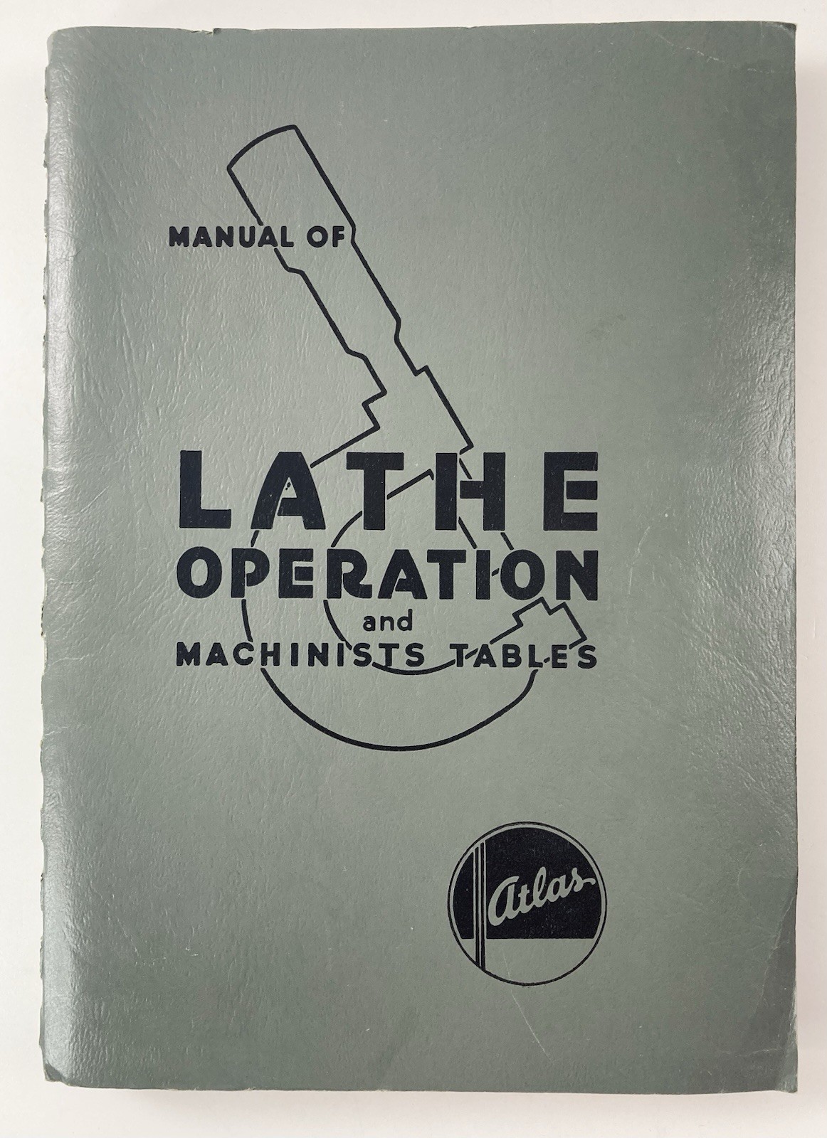 Atlas Manual of Lathe Operation & Machinist Tables Book 1978 13th Edition (Read)