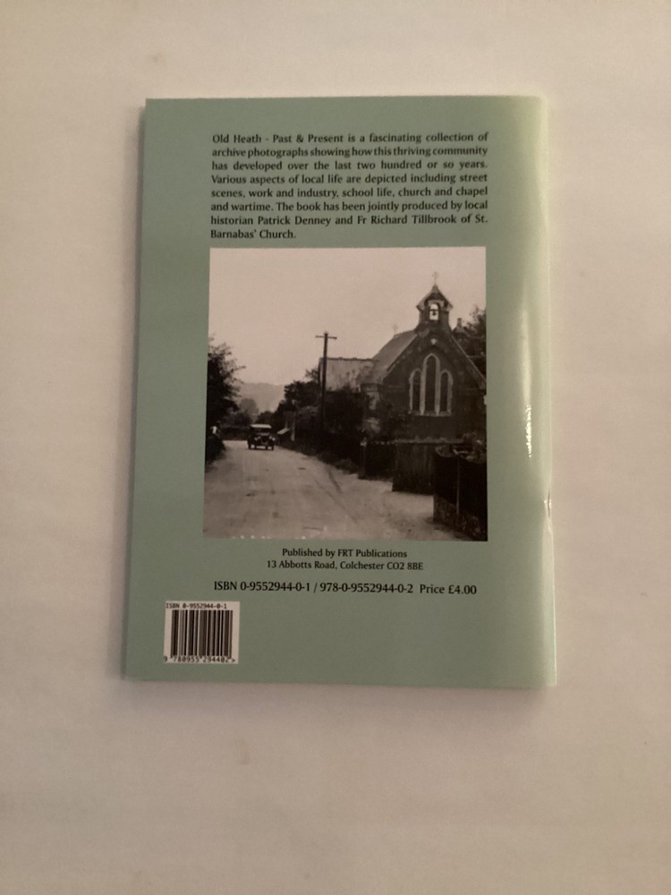 Old Heath Past & Present, Patrick Denney, 2006