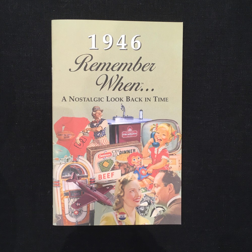 1946 Remember When ... A Nostalgic Look Back In Time Kardlet