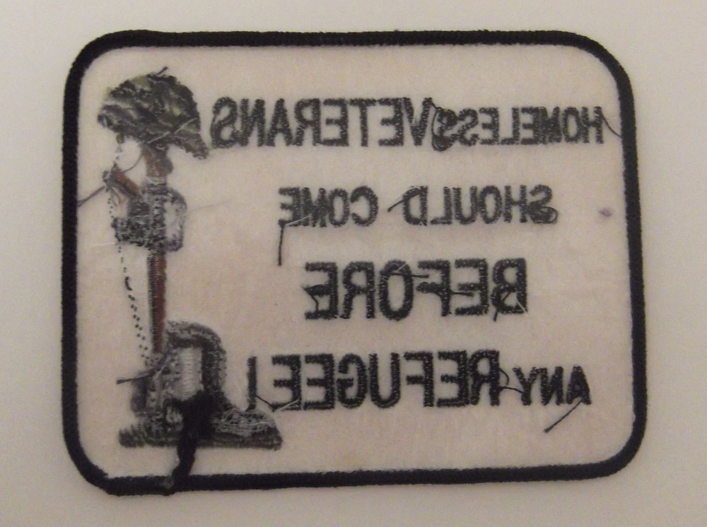 HOMELESS VETERANS SHOULD COME BEFORE ANY REFUGEE PATCH * VEST PATCH - MOTORCYCLE