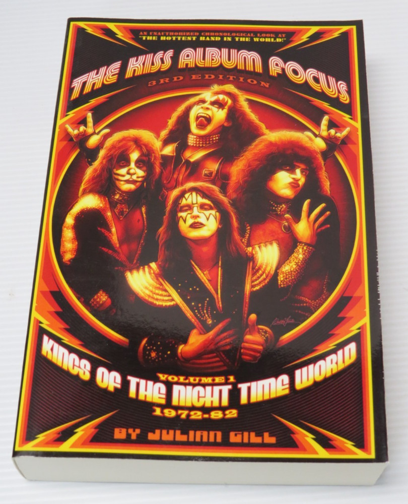KISS ALBUM FOCUS 3RD EDITION KINGS OF THE NIGHT TIME WORLD 1972-82 BOOK