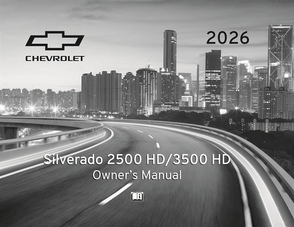 2026 Chevrolet Silverado 2500 3500 HD Owners Manual User Guide